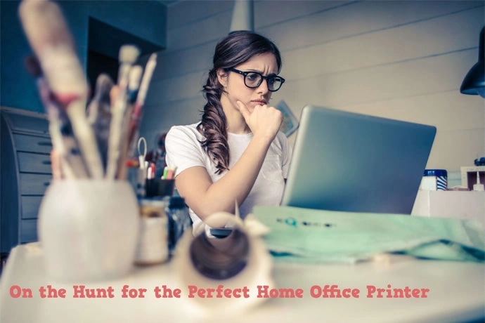 On the Hunt for the Perfect Home Office Printer